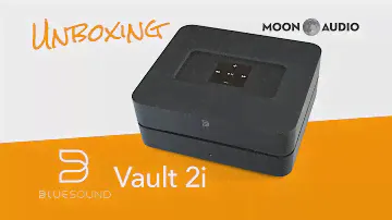 Bluesound Vault 2i Streamer and Ripper Unboxing | Moon Audio